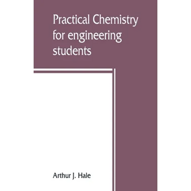Practical chemistry for engineering students