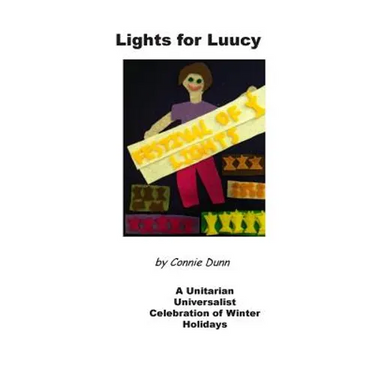 Lights for Luucy: A Unitarian Universalist Celebration of Winter Holidays