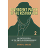 Divergent Paths of the Restoration: An Encyclopedia of the Smith-Rigdon Movement, Volume 2: Sections 5-12 & Appendices: Volume 2
