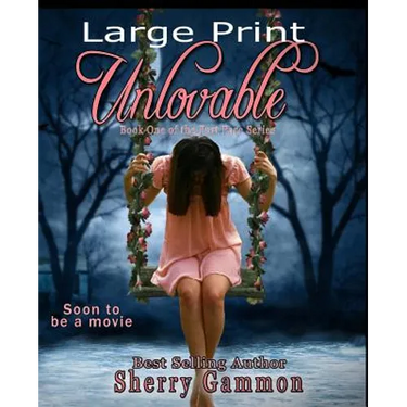 Unlovable (LARGE PRINT Edition): LaRgE PrInT
