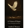 A Vision of Hope: A Story of Redemption and Purpose