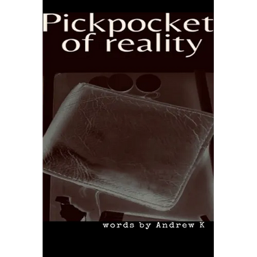 Pickpocket Of Reality