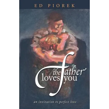 The Father Loves You