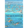 A Slaughter of Iguanas