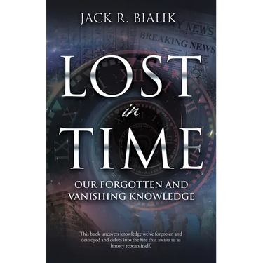 Lost in Time: Our Forgotten and Vanishing Knowledge