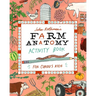 Julia Rothman's Farm Anatomy Activity Book: Match-Ups, Word Puzzles, Quizzes, Mazes, Projects, Secret Codes & Lots More