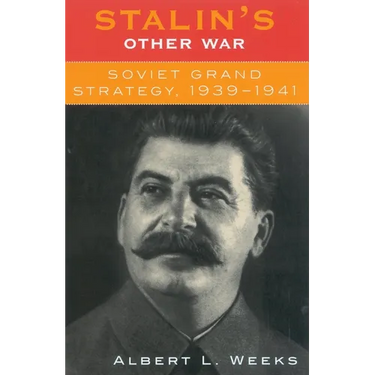 Stalin's Other War: Soviet Grand Strategy, 1939-1941
