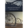 Dealing with Kronos: Spirit of Abuse and Time: Strategies for the Threshold #9