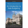 Memos to the Governor: An Introduction to State Budgeting, Third Edition