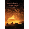 Revelations by a Fallen Angel: "In Pursuit of the Perfect Offspring"