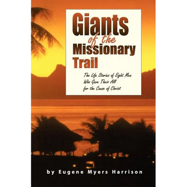 Giants of the Missionary Trail