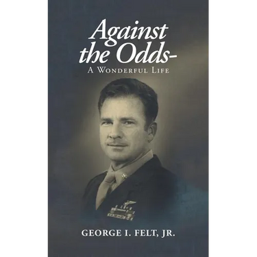 Against the Odds-: A Wonderful Life