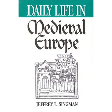 Daily Life in Medieval Europe