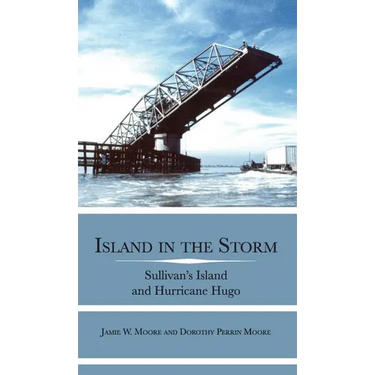 Island in the Storm: Sullivan's Island and Hurricane Hugo