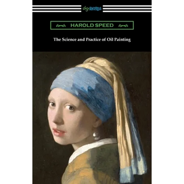 The Science and Practice of Oil Painting