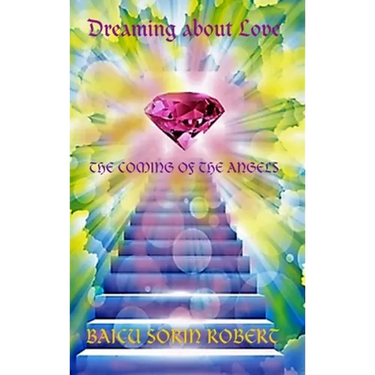 Dreaming about love-The Coming of the Angels-volume 2