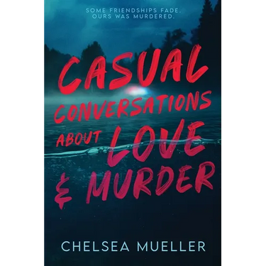 Casual Conversations About Love and Murder