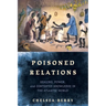 Poisoned Relations: Healing, Power, and Contested Knowledge in the Atlantic World