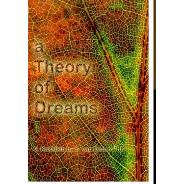 A Theory of Dreams