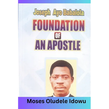 The Foundation of an Apostle: How you can build your life on the solid Rock