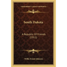 South Dakota: A Republic Of Friends (1911)
