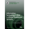 Information Technology's Role in Global Healthcare Systems