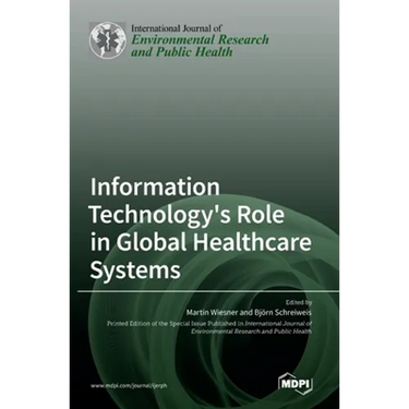 Information Technology's Role in Global Healthcare Systems
