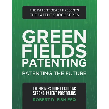 Green Fields Patenting: Patenting the Future