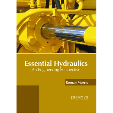 Essential Hydraulics: An Engineering Perspective