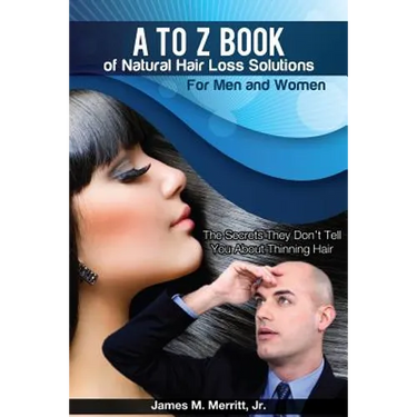 A to Z Book of Natural Hair Loss Solutions