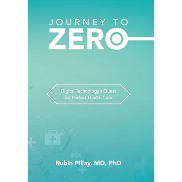Journey to Zero: Digital Technology's Quest for Perfect Health Care