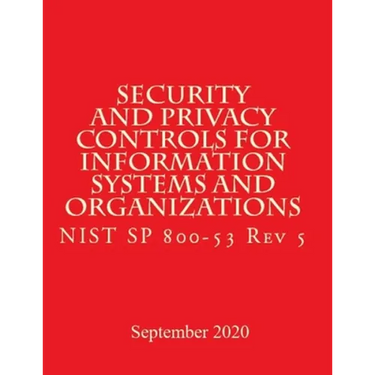 Security and Privacy Controls for Information Systems and Organizations Rev 5: Draft NIST Special Publication 800-53 Revision 5