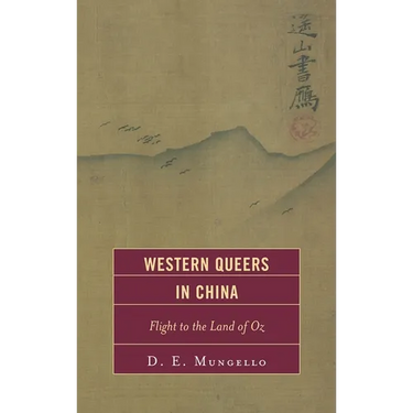 Western Queers in China: Flight to the Land of Oz