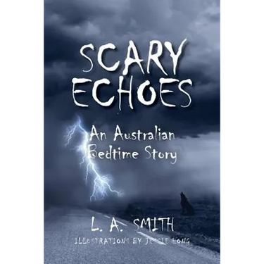Scary Echoes: An Australian Bedtime Story
