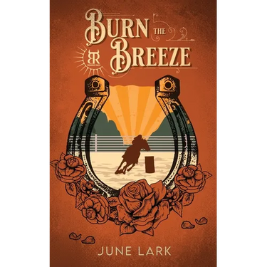 Burn the Breeze: A Thornbrush Ranch Romance