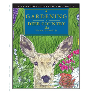 Gardening in Deer Country: For the Home and Garden
