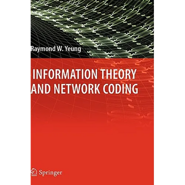 Information Theory and Network Coding
