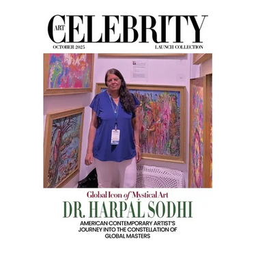 Art Celebrity Launch Collection October 2025 - Global Icon of Mystical Art, Dr. Harpal Sodhi: American Contemporary Artist's Journey into the Constell