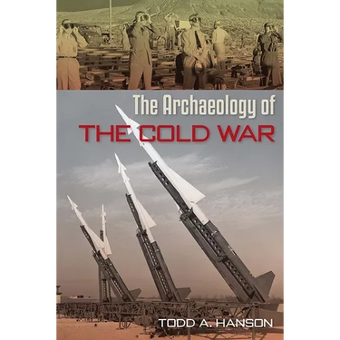 The Archaeology of the Cold War