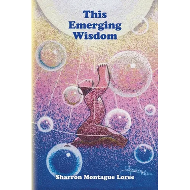 This Emerging Wisdom
