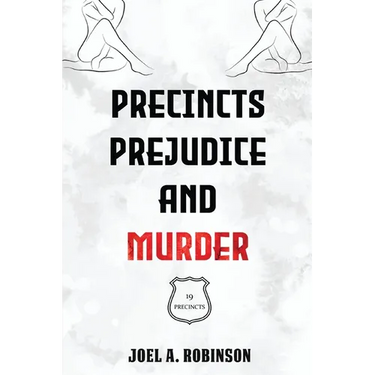 Precincts, Prejudice and Murder