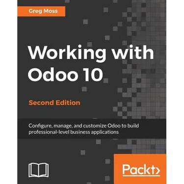 Working with Odoo 10 - Second Edition