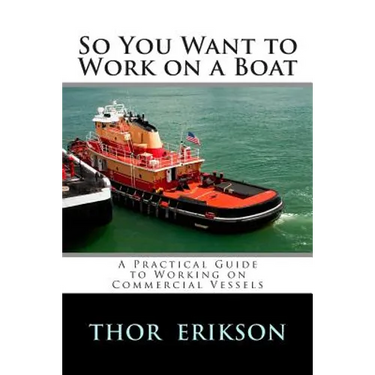 So You Want to Work on a Boat