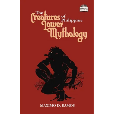 The Creatures of Philippine Lower Mythology