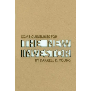 Some Guidelines for the New Investor