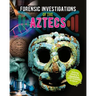 Forensic Investigations of the Aztecs
