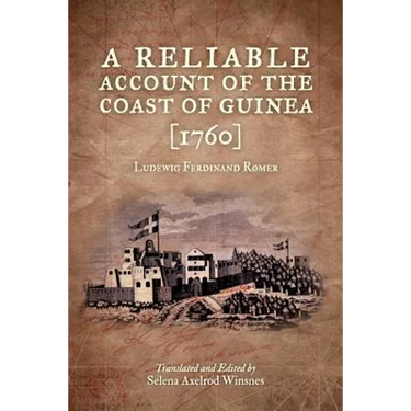 A Reliable Account of the Coast of Guinea (1760)