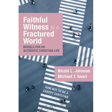 Faithful Witness in a Fractured World