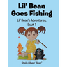 Lil' Bean Goes Fishing