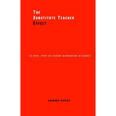 The Substitute Teacher Effect: A novel study on student misbehavior in school